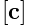 [{\bf c}]