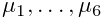 \mu_{1},\ldots,\mu_{6}