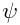 \psi