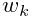 w_{k}