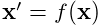 {\bf x}^{\prime}=f({\bf x})