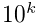 10^{k}