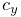 c_{y}