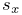 s_{x}