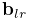 {\bf b}_{lr}