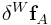 \displaystyle\delta{}^{W}{\bf f}_{A}