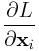 \displaystyle\frac{\partial L}{\partial{\bf x}_{i}}