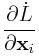 \displaystyle\frac{\partial\dot{L}}{\partial{\bf x}_{i}}