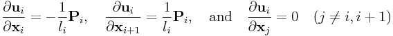 \frac{\partial{\bf u}_{i}}{\partial{\bf x}_{i}}=-\frac{1}{l_{i}}{\bf P}_{i},\quad\frac{\partial{\bf u}_{i}}{\partial{\bf x}_{{i+1}}}=\frac{1}{l_{i}}{\bf P}_{i},\quad\text{and}\quad\frac{\partial{\bf u}_{i}}{\partial{\bf x}_{j}}=0\quad(j\neq i,i+1)