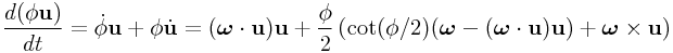 \frac{d(\phi{\bf u})}{dt}=\dot{\phi}{\bf u}+\phi\dot{\bf u}=(\boldsymbol{\omega}\cdot{\bf u}){\bf u}+\frac{\phi}{2}\left(\cot(\phi/2)(\boldsymbol{\omega}-(\boldsymbol{\omega}\cdot{\bf u}){\bf u})+\boldsymbol{\omega}\times{\bf u}\right)