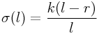 \sigma(l)=\frac{k(l-r)}{l}