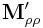 \displaystyle{\bf M}_{{\rho\rho}}^{{\prime}}