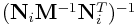 ({\bf N}_{i}{\bf M}^{{-1}}{\bf N}_{i}^{T})^{{-1}}