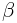 \beta