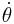 \dot{\theta}