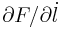 \partial F/\partial\dot{l}