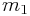 m_{1}