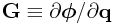 {\bf G}\equiv\partial\boldsymbol{\phi}/\partial{\bf q}