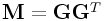 {\bf M}={\bf G}{\bf G}^{T}