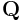 {\bf Q}