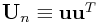 {\bf U}_{n}\equiv{\bf u}{\bf u}^{T}