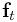 {\bf f}_{t}