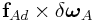 {\bf f}_{{Ad}}\times\delta\boldsymbol{\omega}_{A}