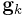 {\bf g}_{k}