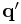 {\bf q}^{{\prime}}