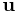 {\bf u}