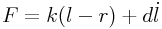 F=k(l-r)+d\dot{l}