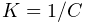 K=1/C